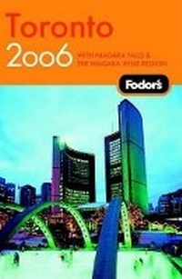 Abbildung von: Fodor's Toronto 2006 - Fodor's Travel Publications Inc.,U.S.