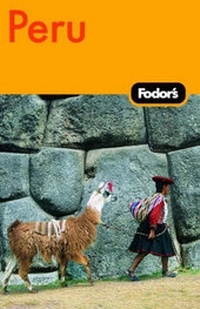 Abbildung von: Fodor's Peru - Fodor's Travel Publications Inc.,U.S.