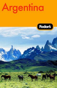 Abbildung von: Argentina - Fodor's Travel Publications Inc.,U.S.