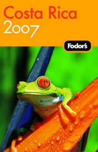 Abbildung von: Fodor's Costa Rica 2007 - Fodor's Travel Publications Inc.,U.S.