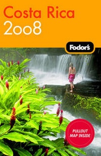 Abbildung von: Fodor's Costa Rica 2008 - Fodor's Travel Publications Inc.,U.S.
