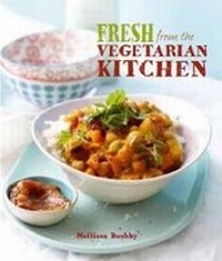Abbildung von: Fresh from the Vegetarian Kitchen - Struik Lifestyle
