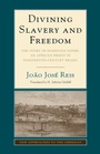 Cover: Divining Slavery and Freedom - Cambridge University Press