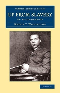 Enlarge image Cover: Up from Slavery - Cambridge University Press