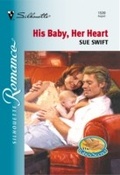 Cover: His Baby, Her Heart - Mills & Boon