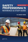 Cover: Safety Professional's Reference and Study Guide - Apple Academic Press Inc.