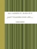 Cover: All Worth it...Even If it Just Touches One Life... - Lulu.com