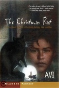 Cover: The Christmas Rat - Atheneum Books for Young Readers
