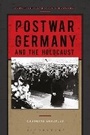 Cover: Postwar Germany and the Holocaust - Bloomsbury Academic
