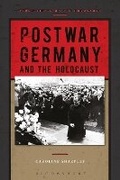 Cover: Postwar Germany and the Holocaust - Bloomsbury Academic