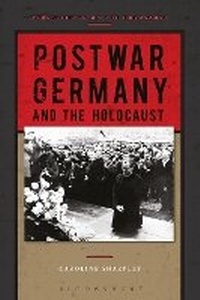 Enlarge image Cover: Postwar Germany and the Holocaust - Bloomsbury Academic