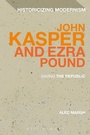Cover: John Kasper and Ezra Pound - Bloomsbury Academic