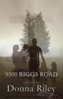 Cover: 9500 Riggs Road - First Edition Design Publishing