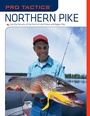Cover: Pro Tactics(TM): Northern Pike - Simon + Schuster LLC