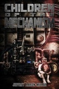 Cover: Children of the Mechanism - Malachite Quills Publishing