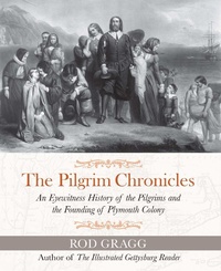 Enlarge image Cover: The Pilgrim Chronicles - Regnery History