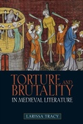 Cover: Torture and Brutality in Medieval Literature - Boydell & Brewer