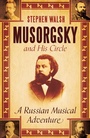 Cover: Musorgsky and His Circle - Faber & Faber