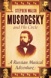 Enlarge image Cover: Musorgsky and His Circle - Faber & Faber