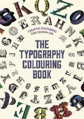 Cover: The Typography Colouring Book - Michael O'Mara Books Ltd