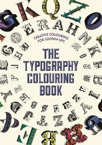 Enlarge image Cover: The Typography Colouring Book - Michael O'Mara Books Ltd