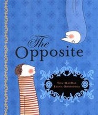 Enlarge image Cover: The Opposite - Andersen Press Ltd