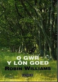 Abbildung von: O Gwr y Lon Goed - Gomer Press