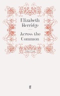 Cover: Across the Common - Faber & Faber