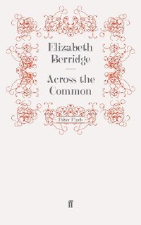 Enlarge image Cover: Across the Common - Faber & Faber
