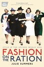 Cover: Fashion on the Ration - Profile Books Ltd