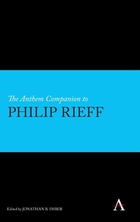 Enlarge image Cover: The Anthem Companion to Philip Rieff - Anthem Press