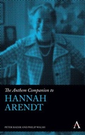 Cover: The Anthem Companion to Hannah Arendt - Anthem Press