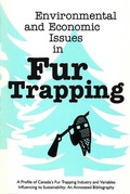 Cover: Environmental and Economic Issues in Fur Trapping - CCI Press