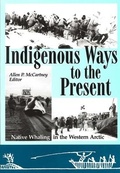Cover: Indigenous Ways to the Present - CCI Press