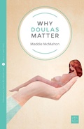 Cover: Why Doulas Matter - Pinter & Martin Ltd.