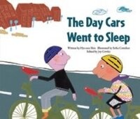 Enlarge image Cover: The Day the Cars Went to Sleep - Big and Small Publishing