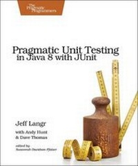 Enlarge image Cover: Pragmatic Unit Testing in Java 8 with Junit - The Pragmatic Programmers