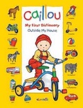 Cover: Caillou: Outside My House - Caillou