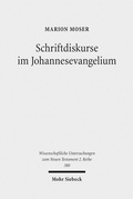 Abbildung von: Schriftdiskurse im Johannesevangelium - Mohr Siebeck