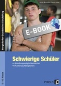 Cover: Schwierige Sch&uuml;ler - Sekundarstufe - Persen Verlag in der AAP Lehrerwelt GmbH