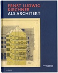 Cover: Ernst Ludwig Kirchner als Architekt - Henze & Ketterer