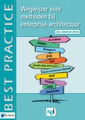 Cover: Wegwijzer voor Methoden Bij Enterprise-Architectuur - 2de Herziene Druk 2011 - Van Haren Publishing BV