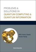 Cover: Problems And Solutions In Quantum Computing And Quantum Information - World Scientific Publishing Co Pte Ltd