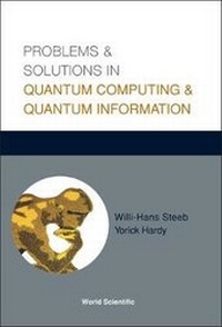 Enlarge image Cover: Problems And Solutions In Quantum Computing And Quantum Information - World Scientific Publishing Co Pte Ltd