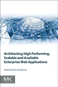 Cover: Architecting High Performing, Scalable and Available Enterprise Web Applications - Morgan Kaufmann