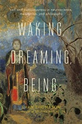 Cover: Waking, Dreaming, Being - Columbia University Press