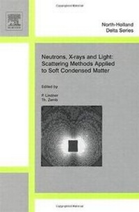 Enlarge image Cover: Neutrons, X-rays and Light: Scattering Methods Applied to Soft Condensed Matter - Elsevier