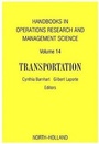 Cover: Handbooks in Operations Research & Management Science: Transportation - North-Holland