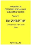 Cover: Handbooks in Operations Research & Management Science: Transportation - North-Holland