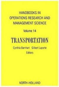 Enlarge image Cover: Handbooks in Operations Research & Management Science: Transportation - North-Holland